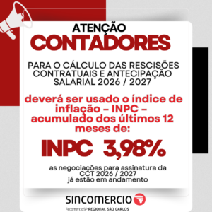 COMUNICADO AOS EMPRESÁRIOS E ESCRITÓRIOS DE CONTABILIDADE – ANTECIPAÇÃO SALARIAL INPC 3,98%